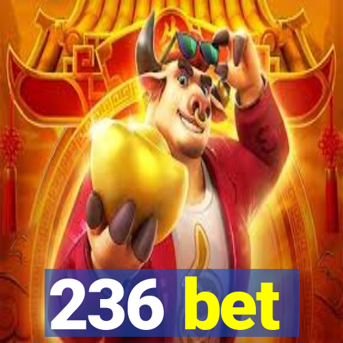 236 bet