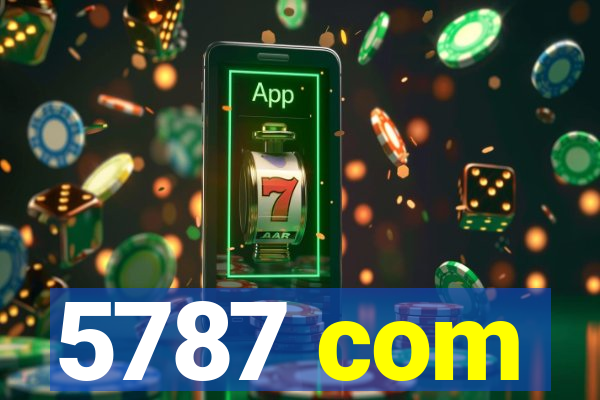 5787 com