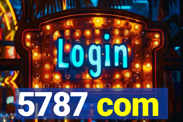 5787 com