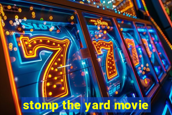 stomp the yard movie