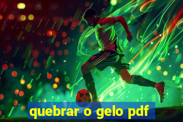quebrar o gelo pdf