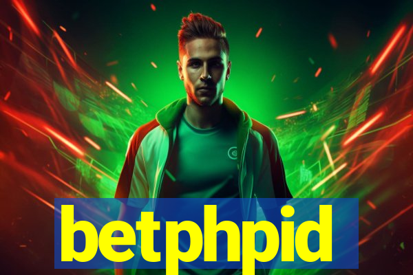 betphpid
