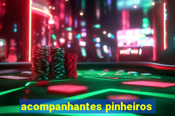 acompanhantes pinheiros
