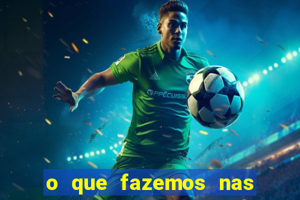 o que fazemos nas sombras redecanais