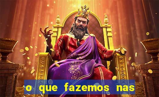 o que fazemos nas sombras redecanais