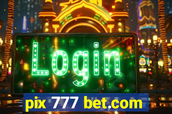 pix 777 bet.com