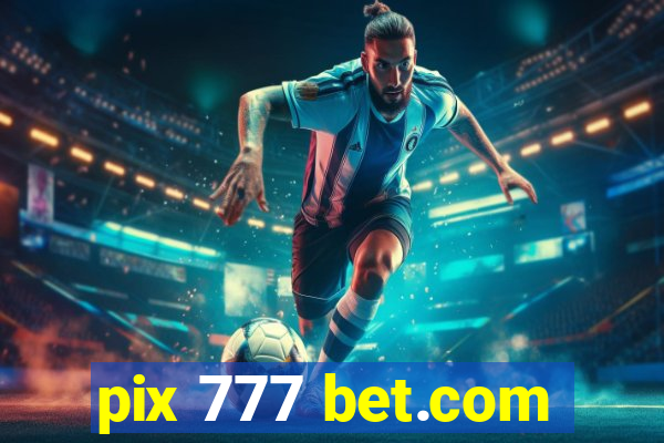 pix 777 bet.com
