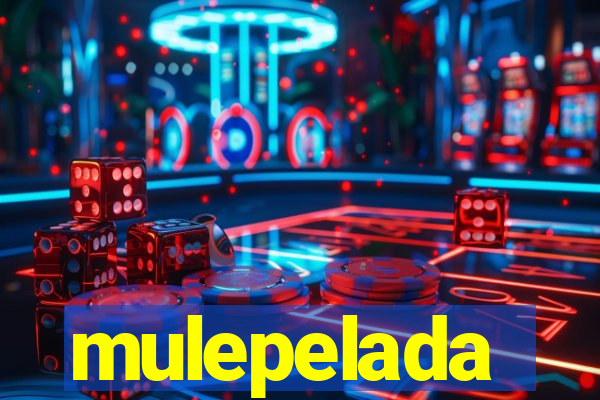 mulepelada