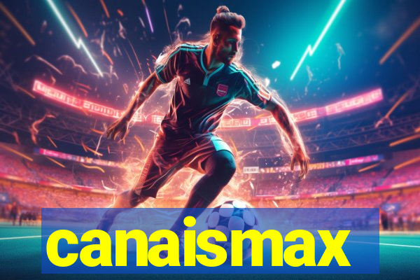 canaismax