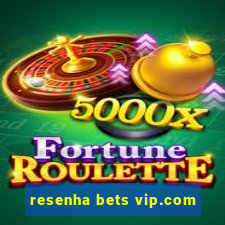 resenha bets vip.com