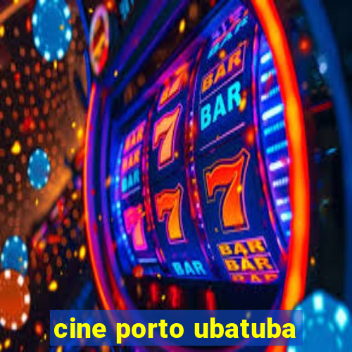 cine porto ubatuba