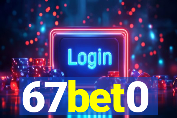 67bet0