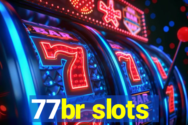 77br slots