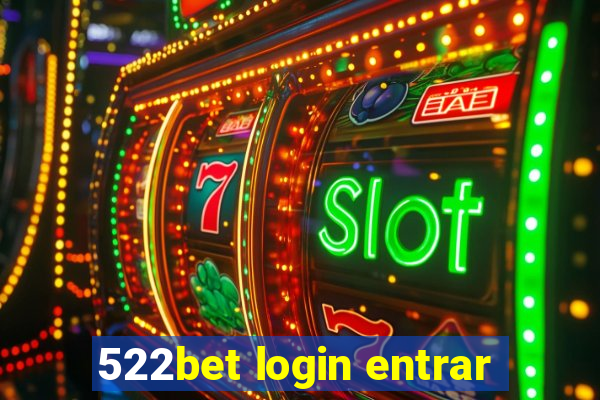 522bet login entrar