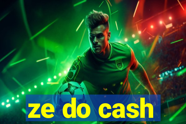 ze do cash