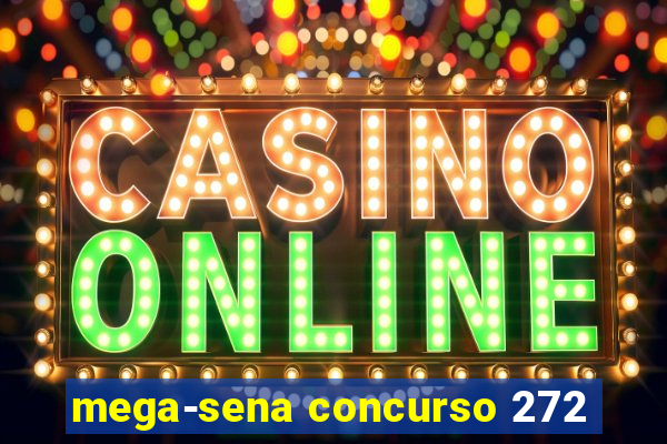 mega-sena concurso 272