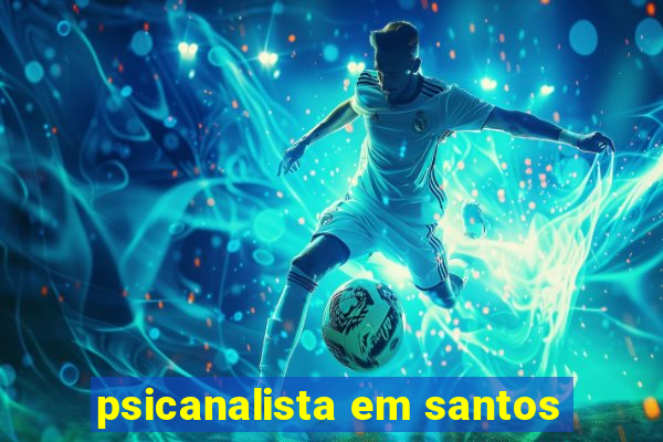 psicanalista em santos