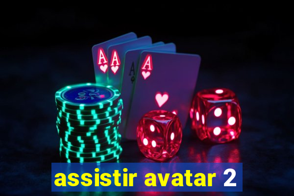 assistir avatar 2