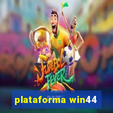 plataforma win44
