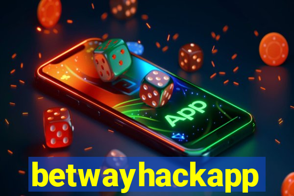 betwayhackapp