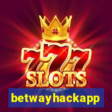 betwayhackapp