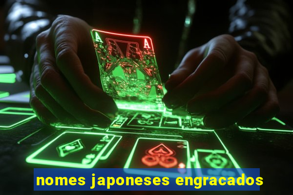 nomes japoneses engracados