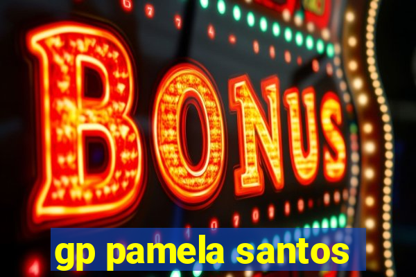 gp pamela santos