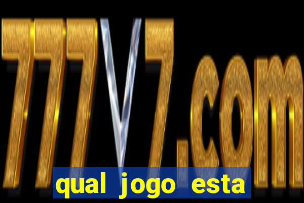 qual jogo esta pagando bem hoje