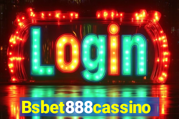 Bsbet888cassino