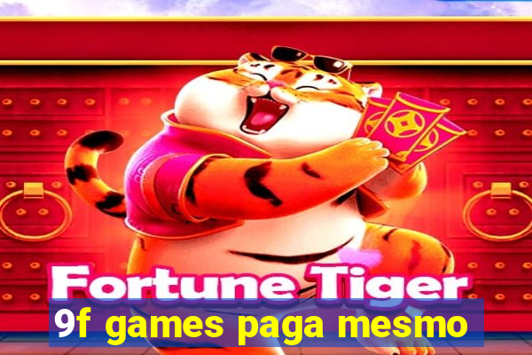 9f games paga mesmo