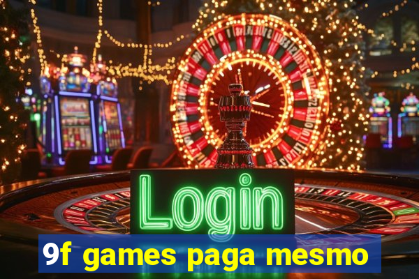 9f games paga mesmo