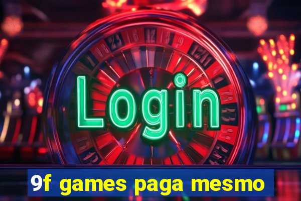 9f games paga mesmo