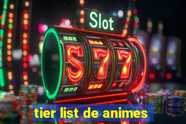 tier list de animes