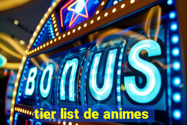 tier list de animes