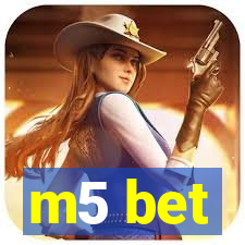 m5 bet