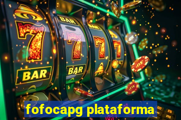 fofocapg plataforma