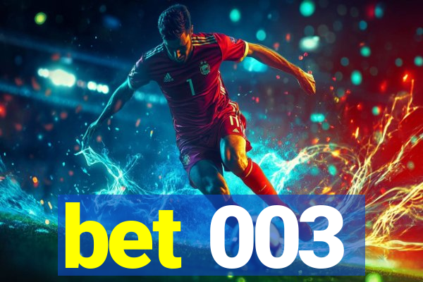 bet 003