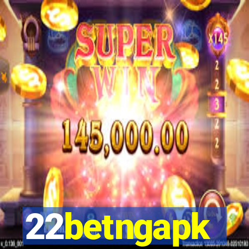 22betngapk