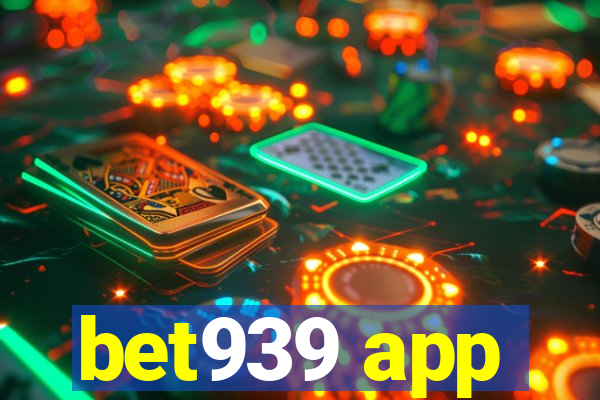 bet939 app