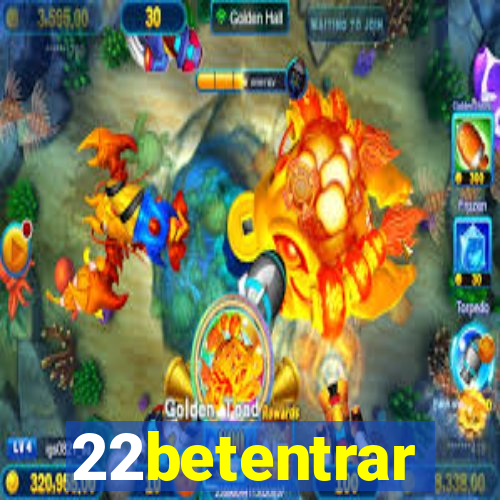 22betentrar