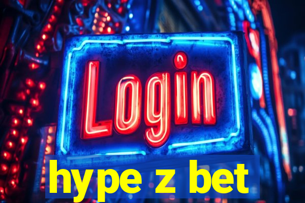 hype z bet