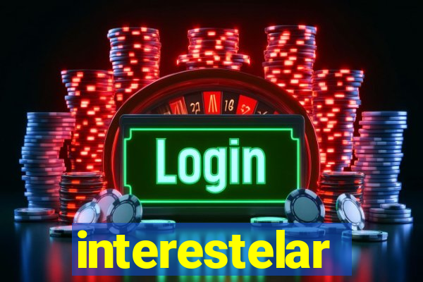 interestelar completo legendado