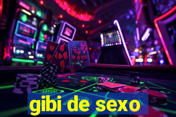 gibi de sexo