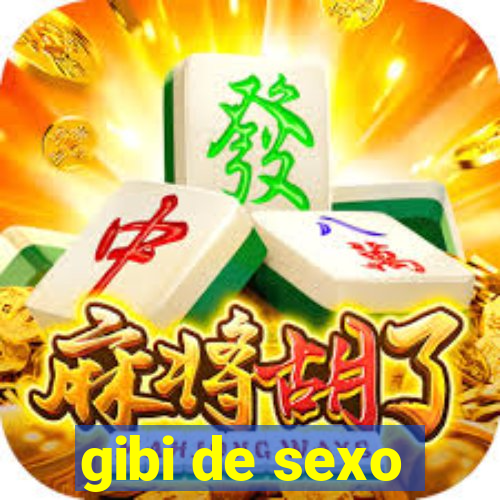 gibi de sexo