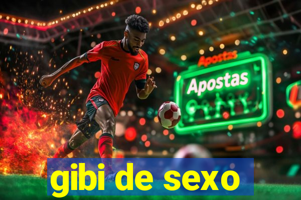 gibi de sexo