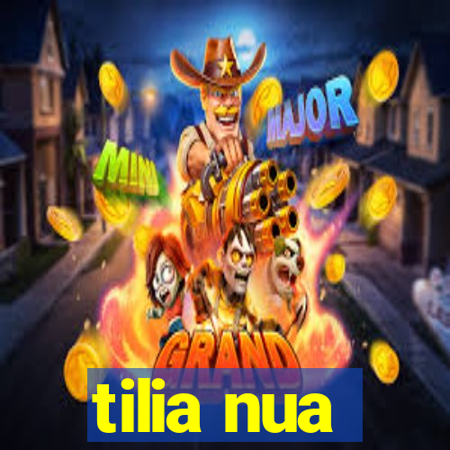 tilia nua