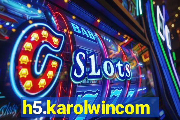 h5.karolwincom