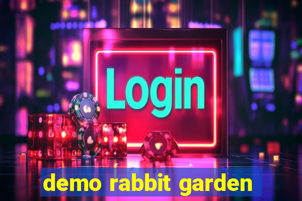 demo rabbit garden