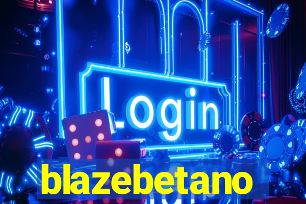 blazebetano