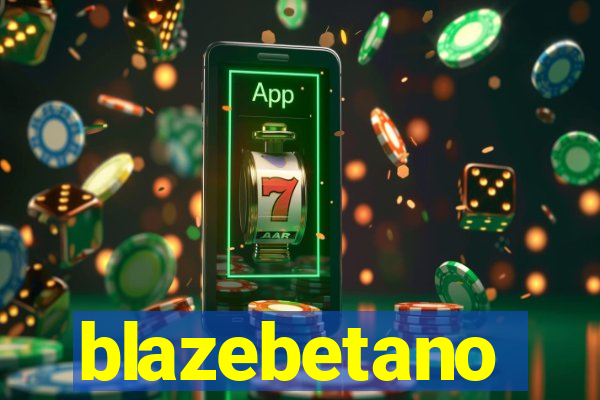 blazebetano